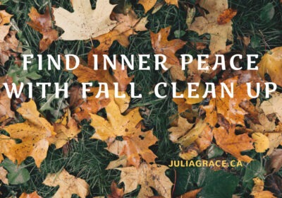 Find Inner Peace with Fall Clean Up