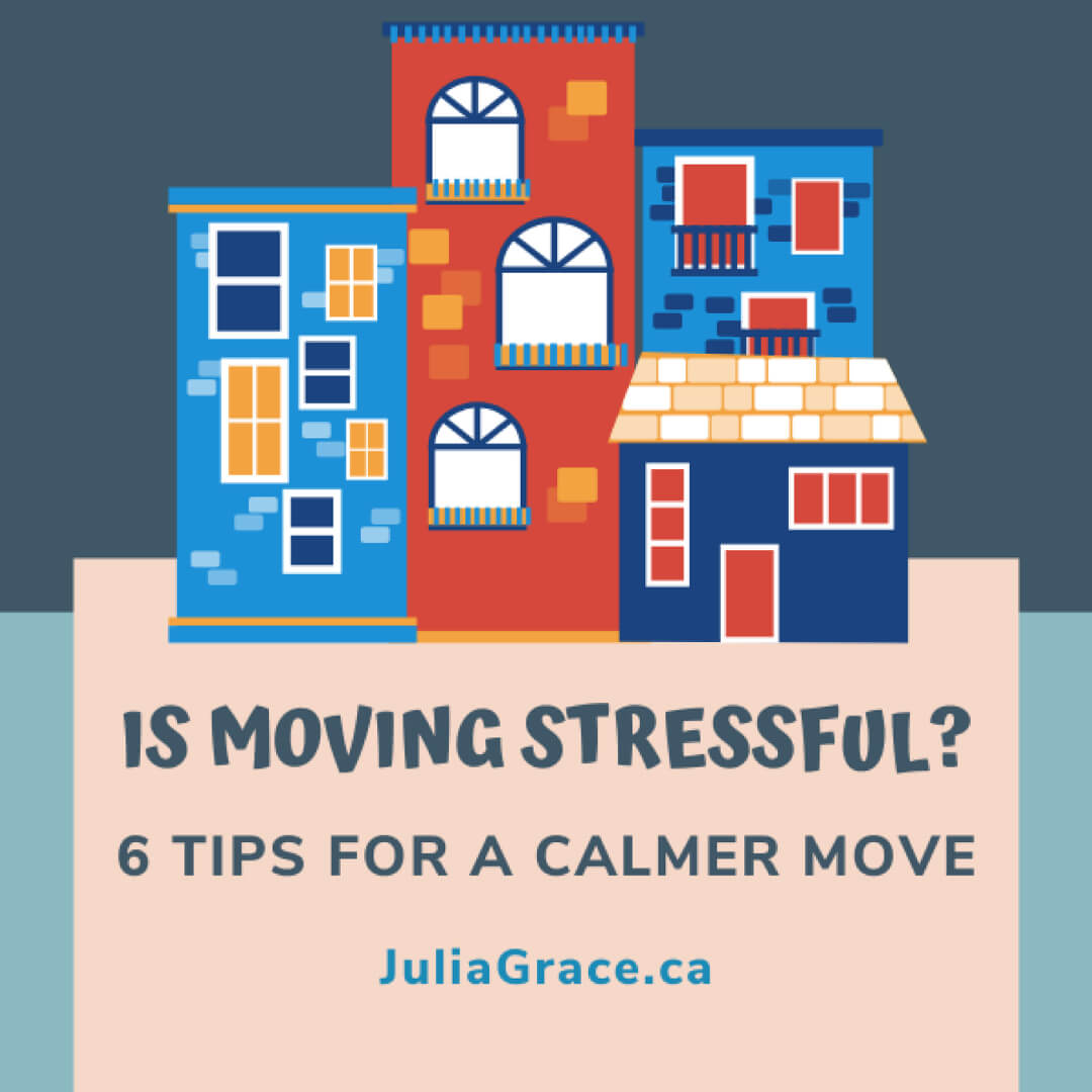 Is Moving Stressful? 6 Tips for a Calmer Move